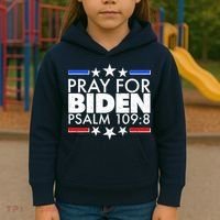Pray For Biden Psalm 109:8 Kids Hoodie thumb 3