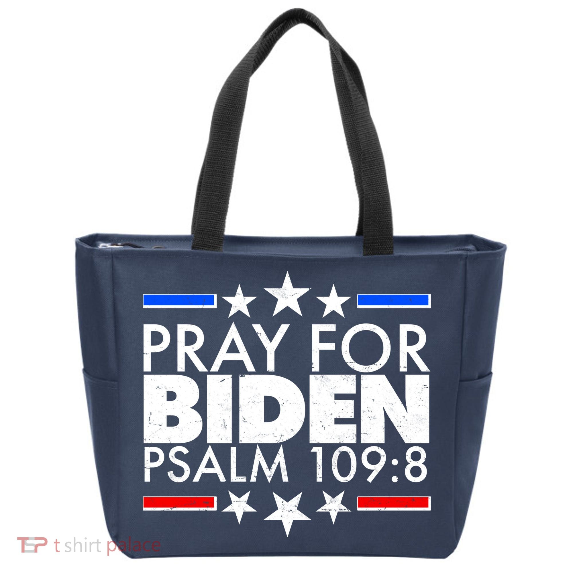 Pray For Biden Psalm 109:8 Tote Bag
