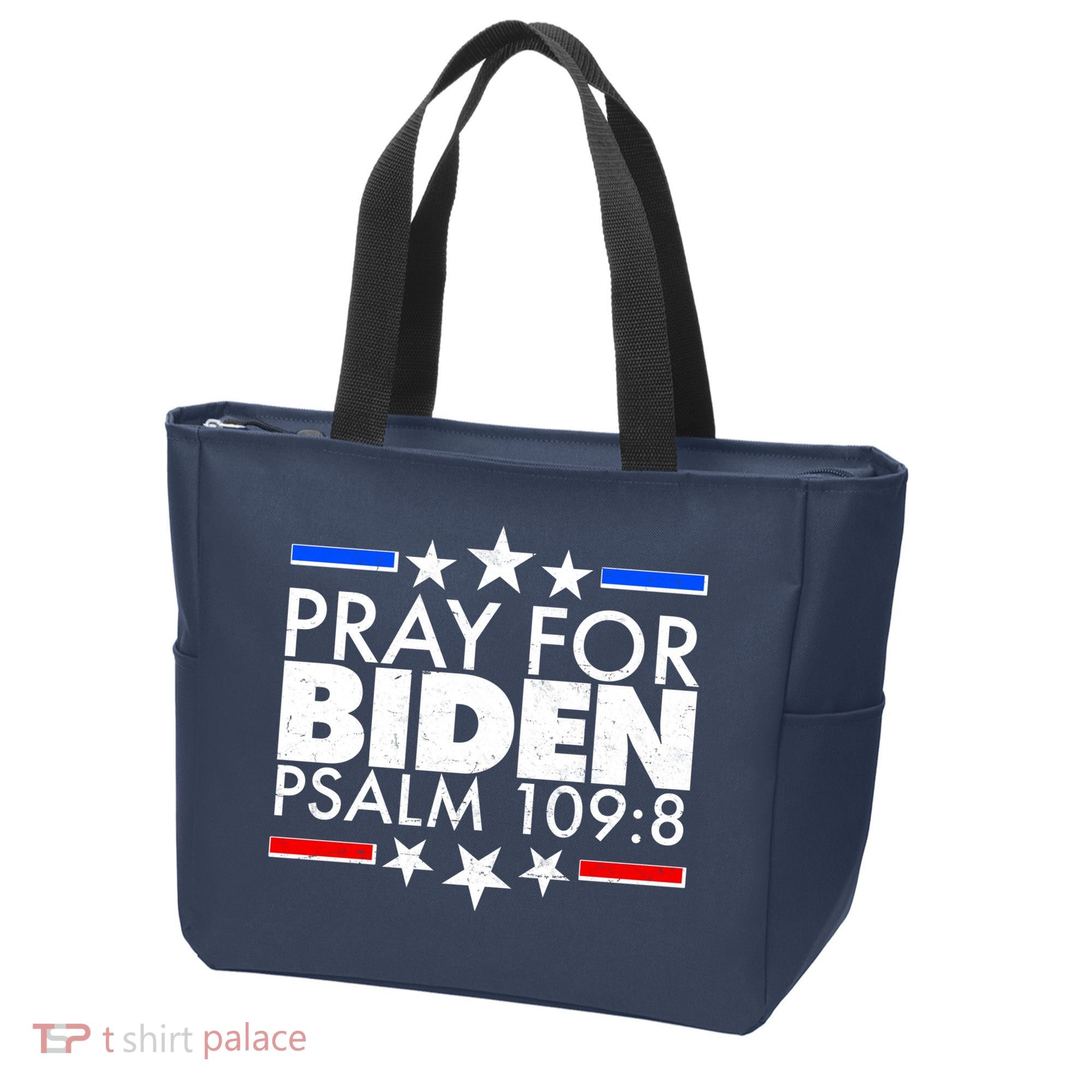 Pray For Biden Psalm 109:8 Tote Bag
