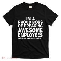 Proud Freaking Boss Of Awesome Employees Funny Gift T-Shirt thumb 0