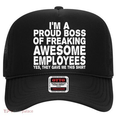 Proud Freaking Boss Of Awesome Employees Funny Gift Hat