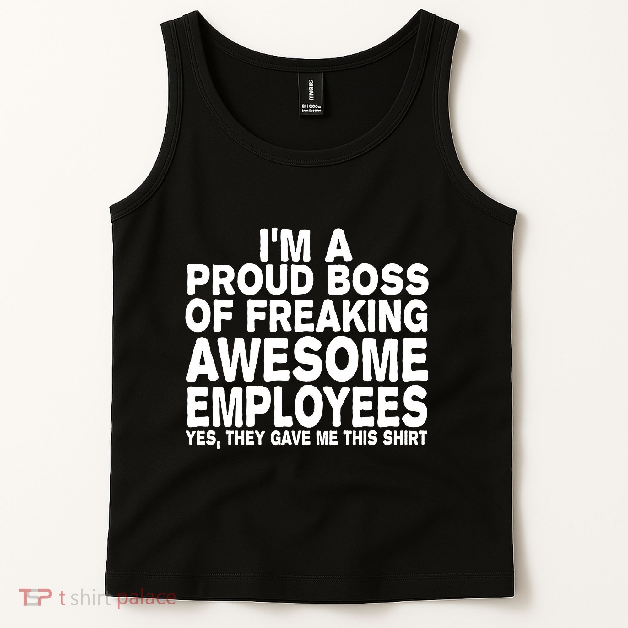 Proud Freaking Boss Of Awesome Employees Funny Gift Tank Top