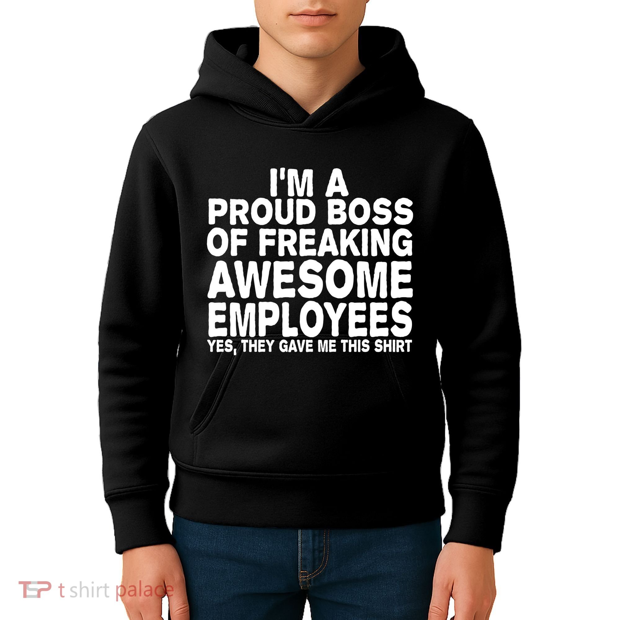 Proud Freaking Boss Of Awesome Employees Funny Gift Kids Hoodie