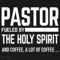 Pastor Fueled By Holy Spirit And Coffee Church Pastor Sweatshirt thumb 3
