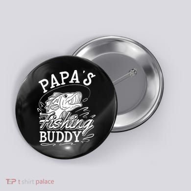 Papas Fishing Buddy Button