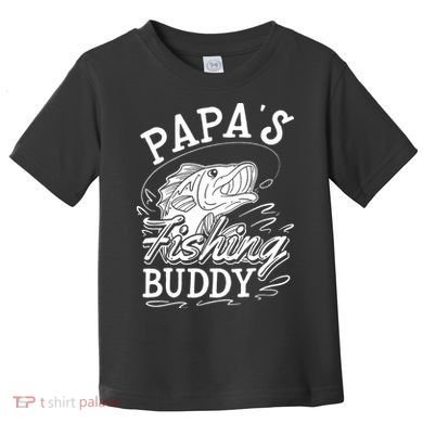 Papas Fishing Buddy Toddler T-Shirt