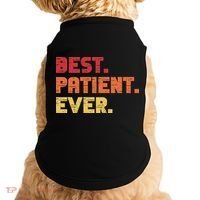 Patient Funny Best Hospital Surgery Patient Ever Doggie Tank thumb 0