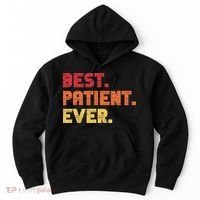 Patient Funny Best Hospital Surgery Patient Ever Hoodie thumb 0
