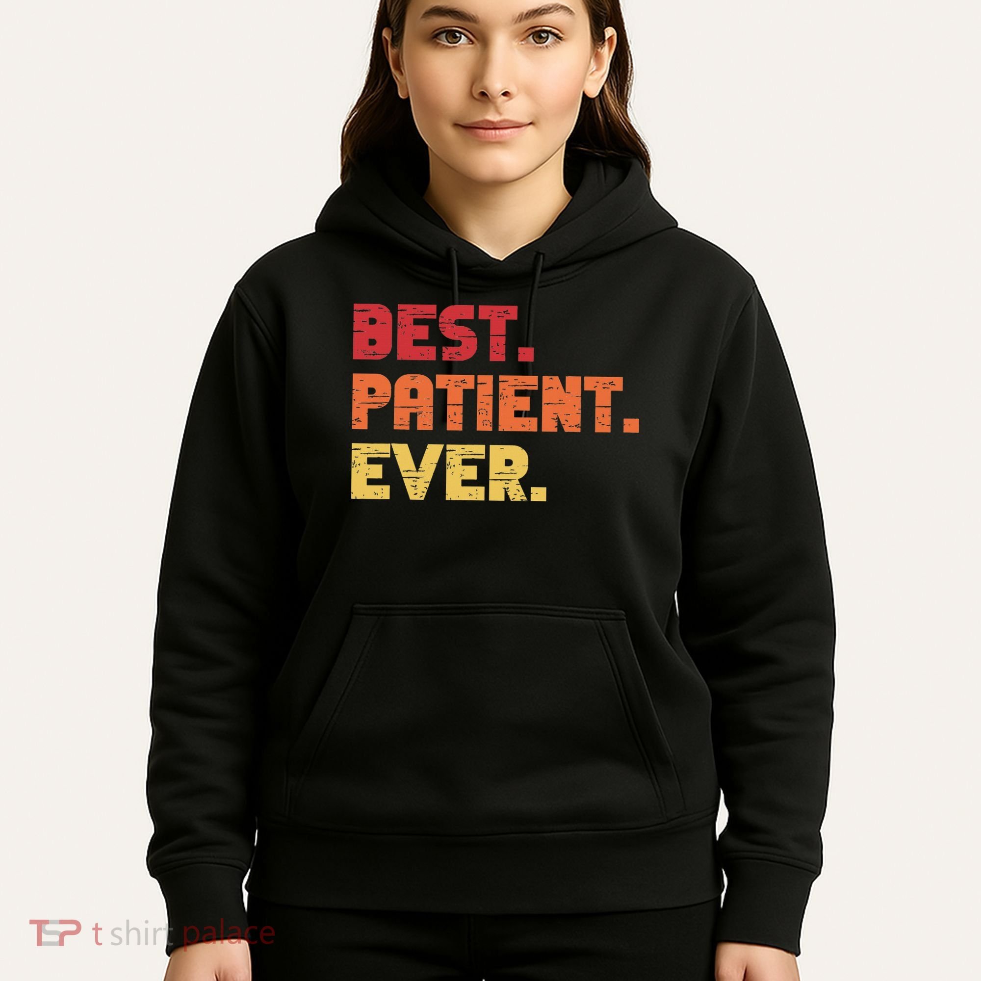 Patient Funny Best Hospital Surgery Patient Ever Hoodie