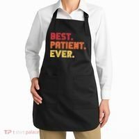 Patient Funny Best Hospital Surgery Patient Ever Apron thumb 2