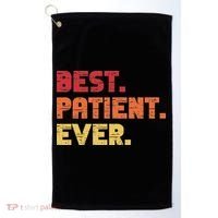 Patient Funny Best Hospital Surgery Patient Ever Golf Towel thumb 0