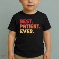 Patient Funny Best Hospital Surgery Patient Ever Toddler T-Shirt thumb 2