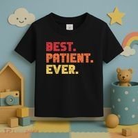 Patient Funny Best Hospital Surgery Patient Ever Toddler T-Shirt thumb 3