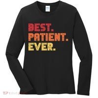 Patient Funny Best Hospital Surgery Patient Ever Women's Long Sleeve Shirt thumb 0