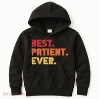 Patient Funny Best Hospital Surgery Patient Ever Kids Hoodie thumb 0