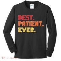 Patient Funny Best Hospital Surgery Patient Ever Kids Long Sleeve Shirt thumb 0