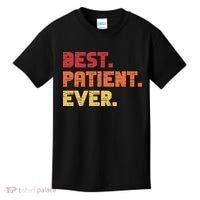 Patient Funny Best Hospital Surgery Patient Ever Kids T-Shirt thumb 0