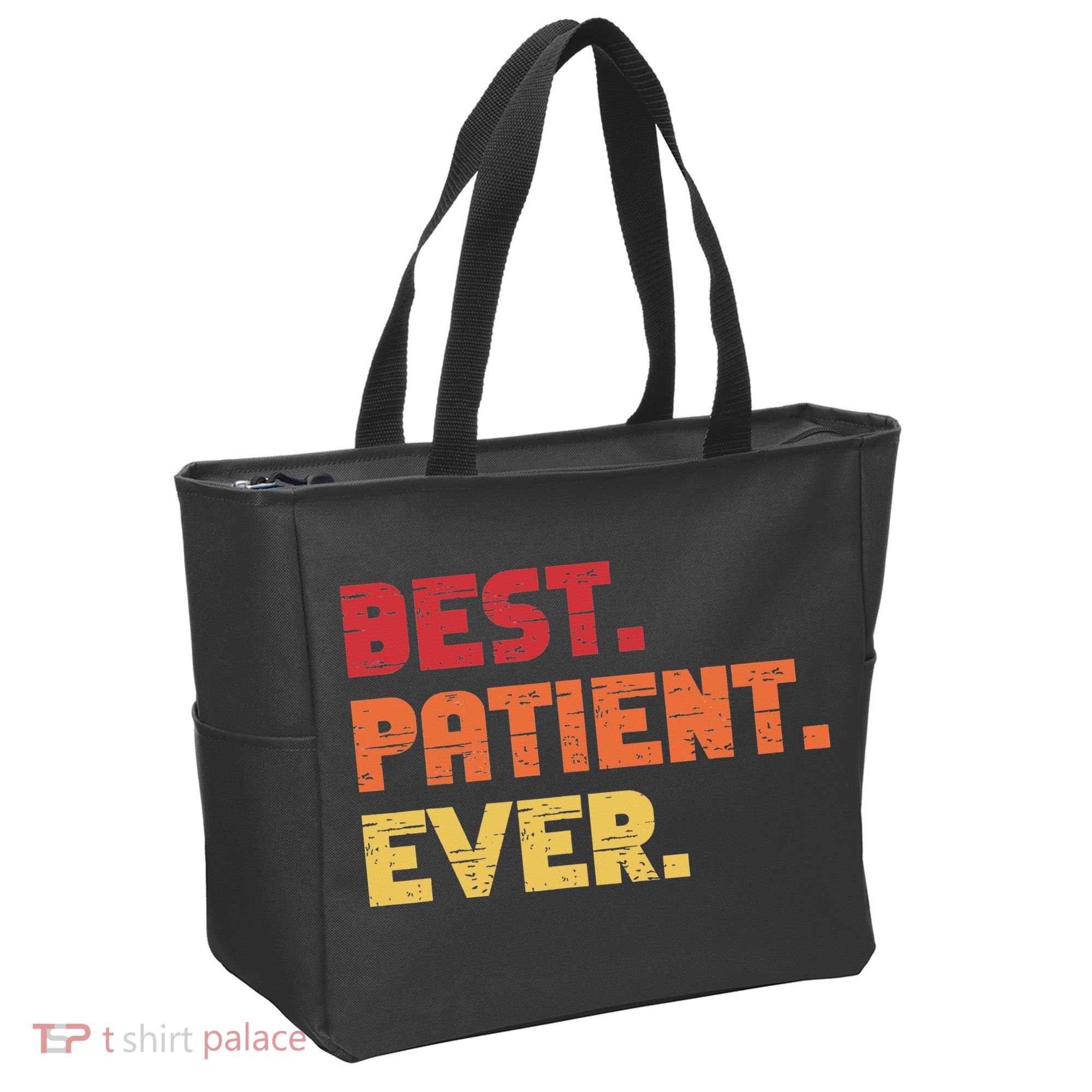 Patient Funny Best Hospital Surgery Patient Ever Tote Bag