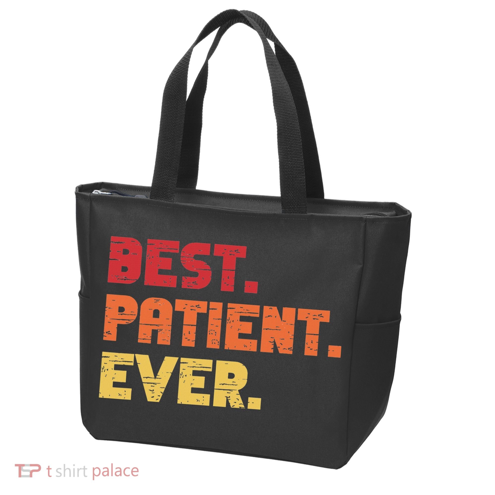 Patient Funny Best Hospital Surgery Patient Ever Tote Bag