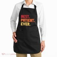 Patient Funny Best Hospital Surgery Patient Ever Apron thumb 2