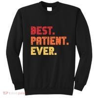 Patient Funny Best Hospital Surgery Patient Ever Sweatshirt thumb 0
