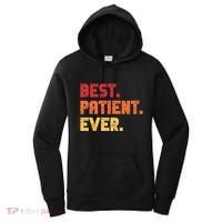 Patient Funny Best Hospital Surgery Patient Ever Women's Hoodie thumb 0