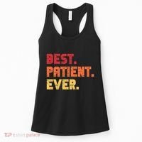 Patient Funny Best Hospital Surgery Patient Ever Women's Tank Top thumb 0