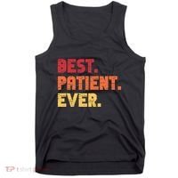 Patient Funny Best Hospital Surgery Patient Ever Tank Top thumb 0
