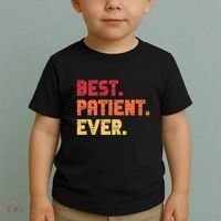Patient Funny Best Hospital Surgery Patient Ever Toddler T-Shirt thumb 2