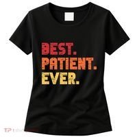 Patient Funny Best Hospital Surgery Patient Ever Women's T-Shirt thumb 0