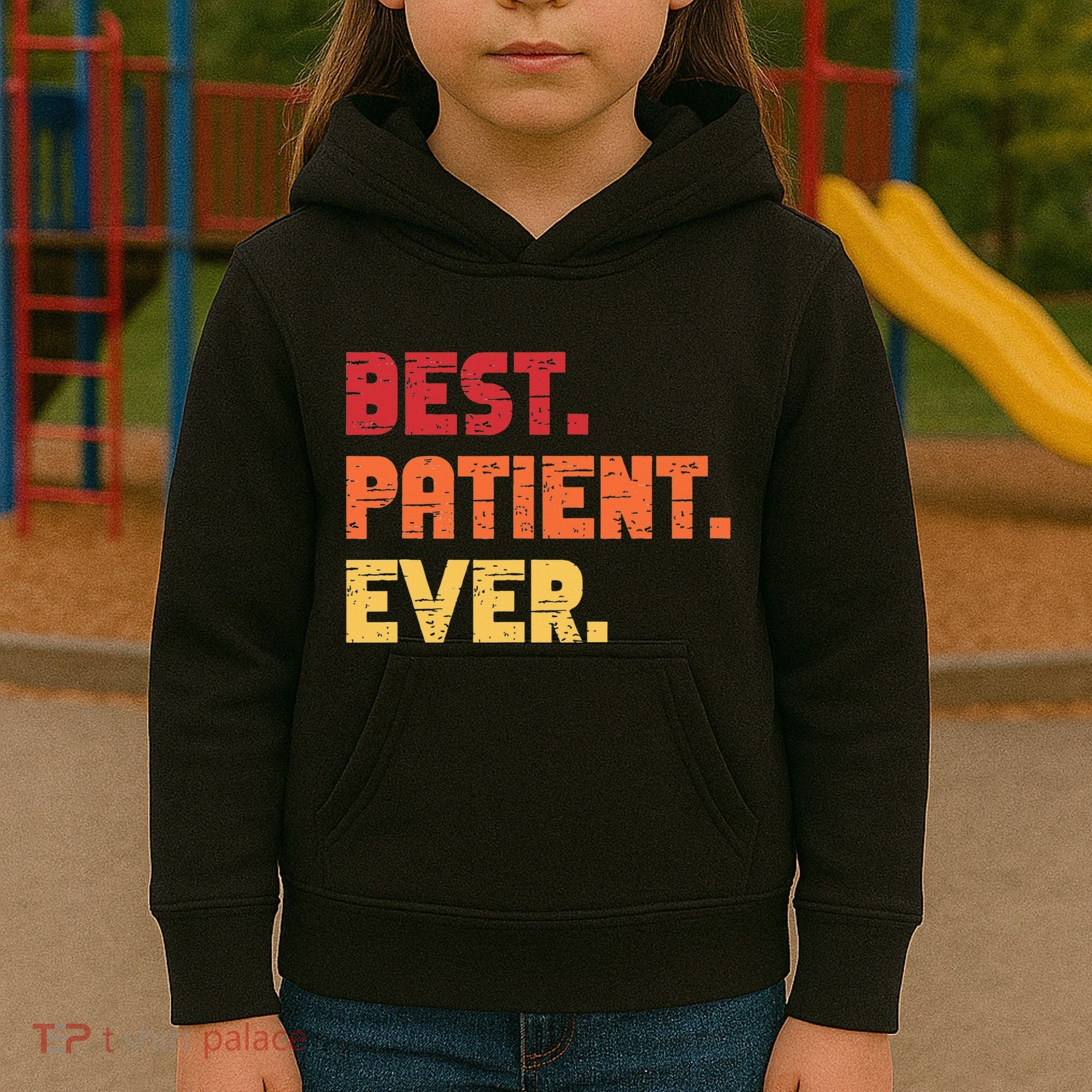 Patient Funny Best Hospital Surgery Patient Ever Kids Hoodie