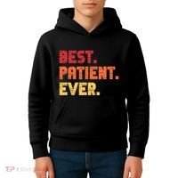 Patient Funny Best Hospital Surgery Patient Ever Kids Hoodie thumb 4