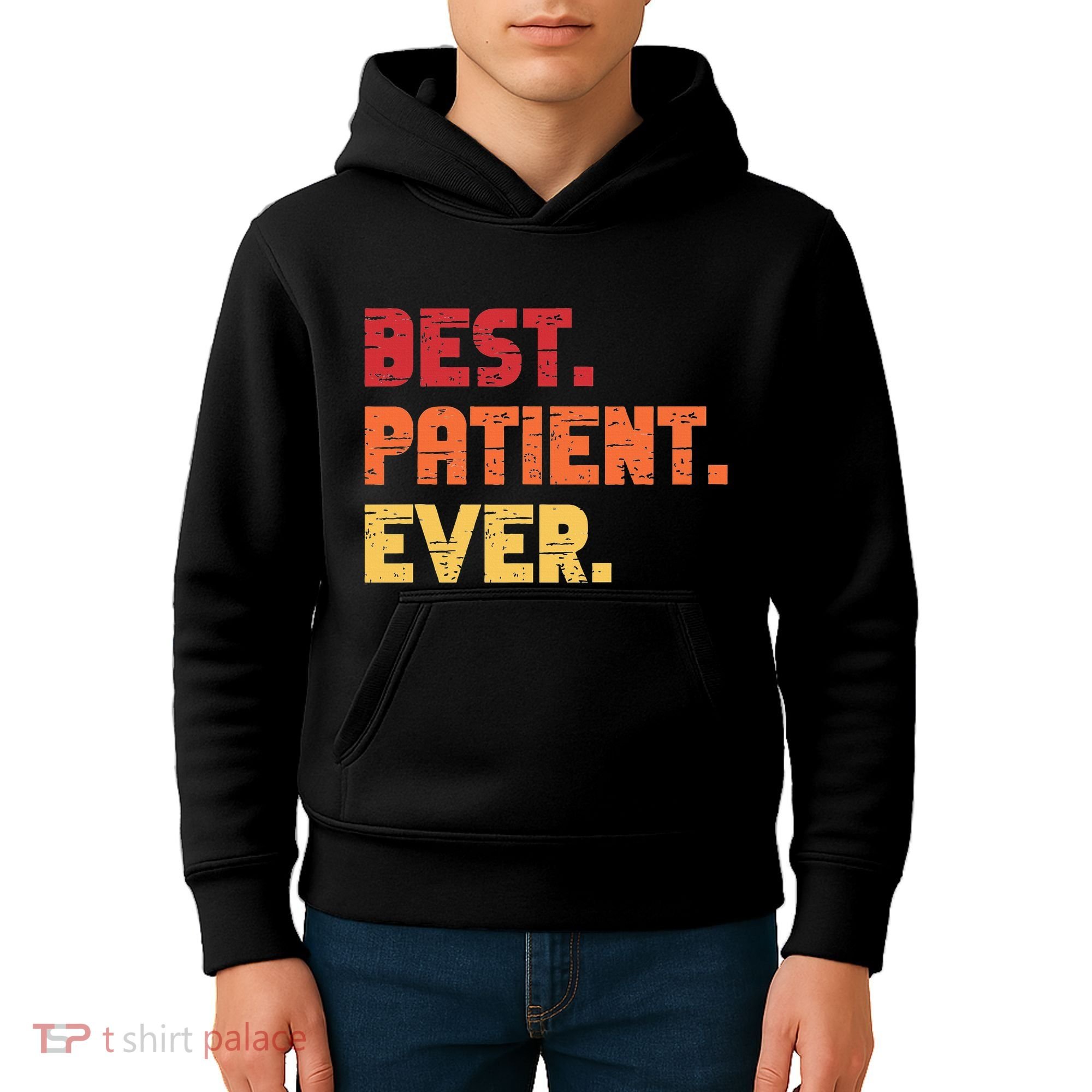 Patient Funny Best Hospital Surgery Patient Ever Kids Hoodie