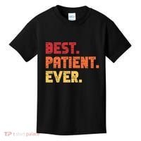 Patient Funny Best Hospital Surgery Patient Ever Kids T-Shirt thumb 0