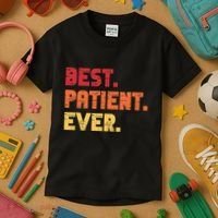 Patient Funny Best Hospital Surgery Patient Ever Kids T-Shirt thumb 3