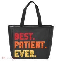 Patient Funny Best Hospital Surgery Patient Ever Tote Bag thumb 0