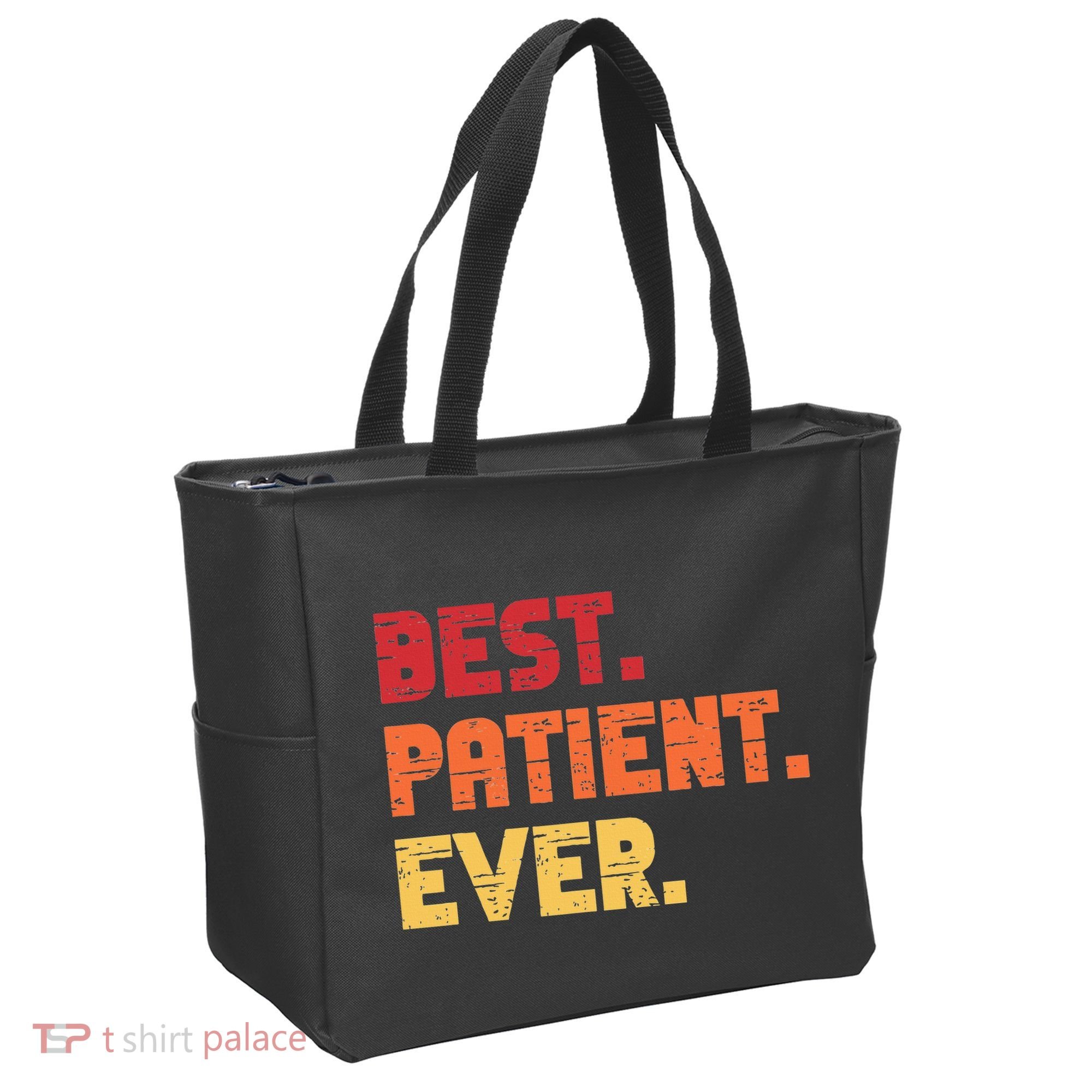 Patient Funny Best Hospital Surgery Patient Ever Tote Bag