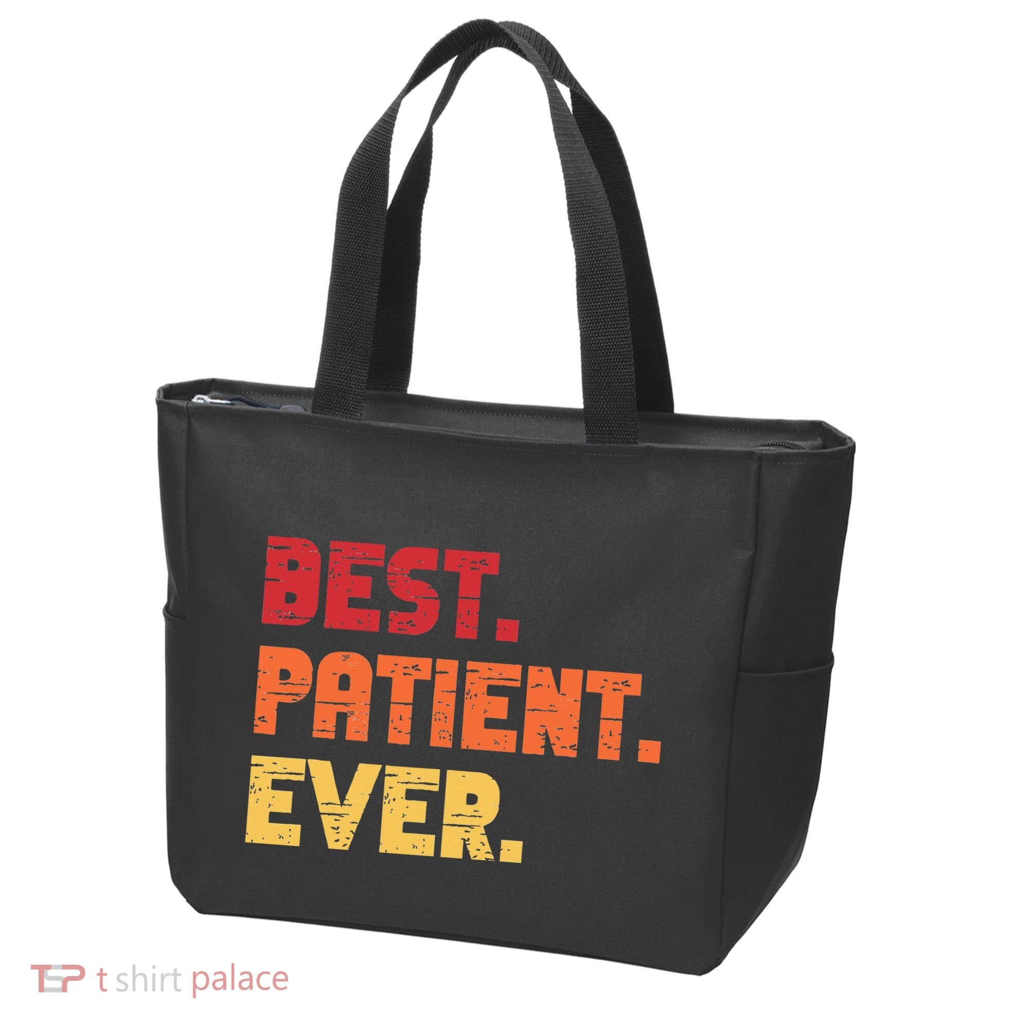 Patient Funny Best Hospital Surgery Patient Ever Tote Bag