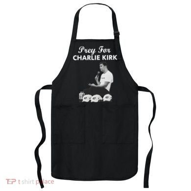 Pray For Charlie Kirk Rest In Peace Support Tribute Apron