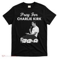 Pray For Charlie Kirk Rest In Peace Support Tribute T-Shirt thumb 0