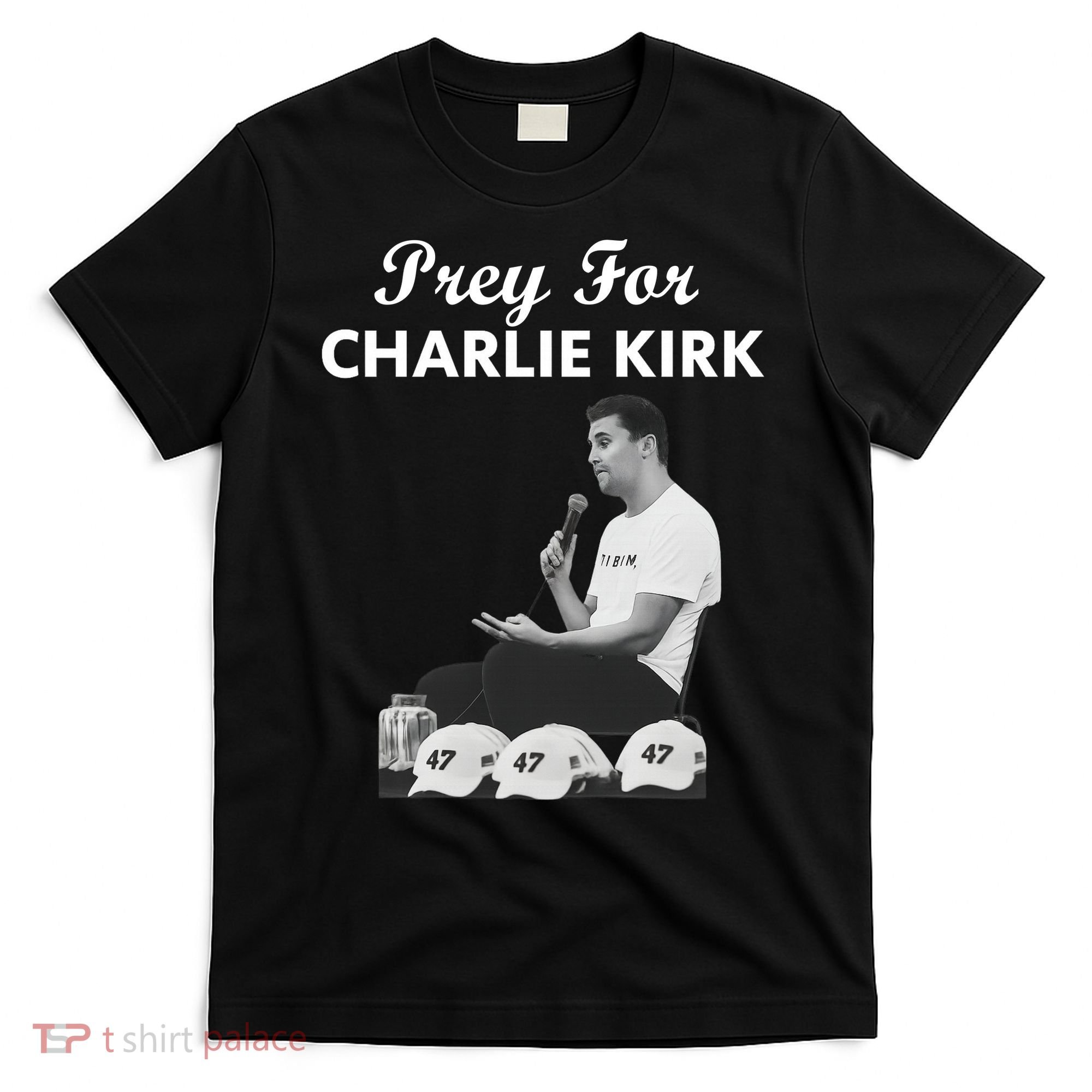 Pray For Charlie Kirk Rest In Peace Support Tribute T-Shirt