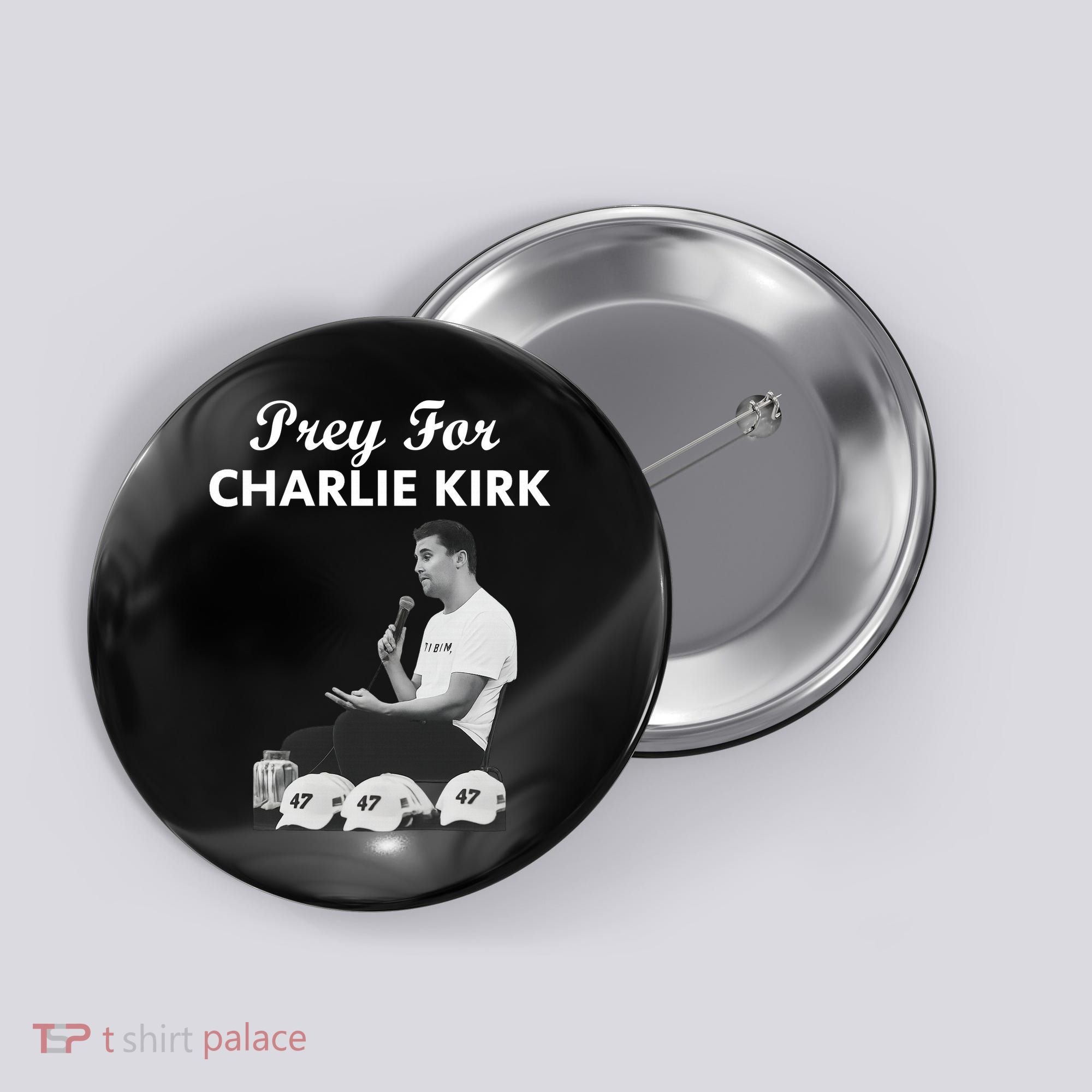 Pray For Charlie Kirk Rest In Peace Support Tribute Button