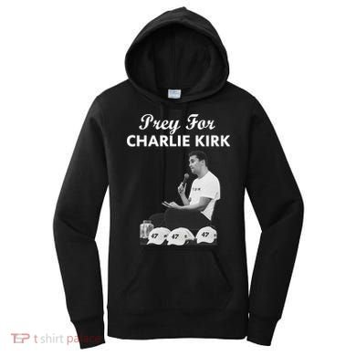 Pray For Charlie Kirk Rest In Peace Support Tribute Women's Hoodie