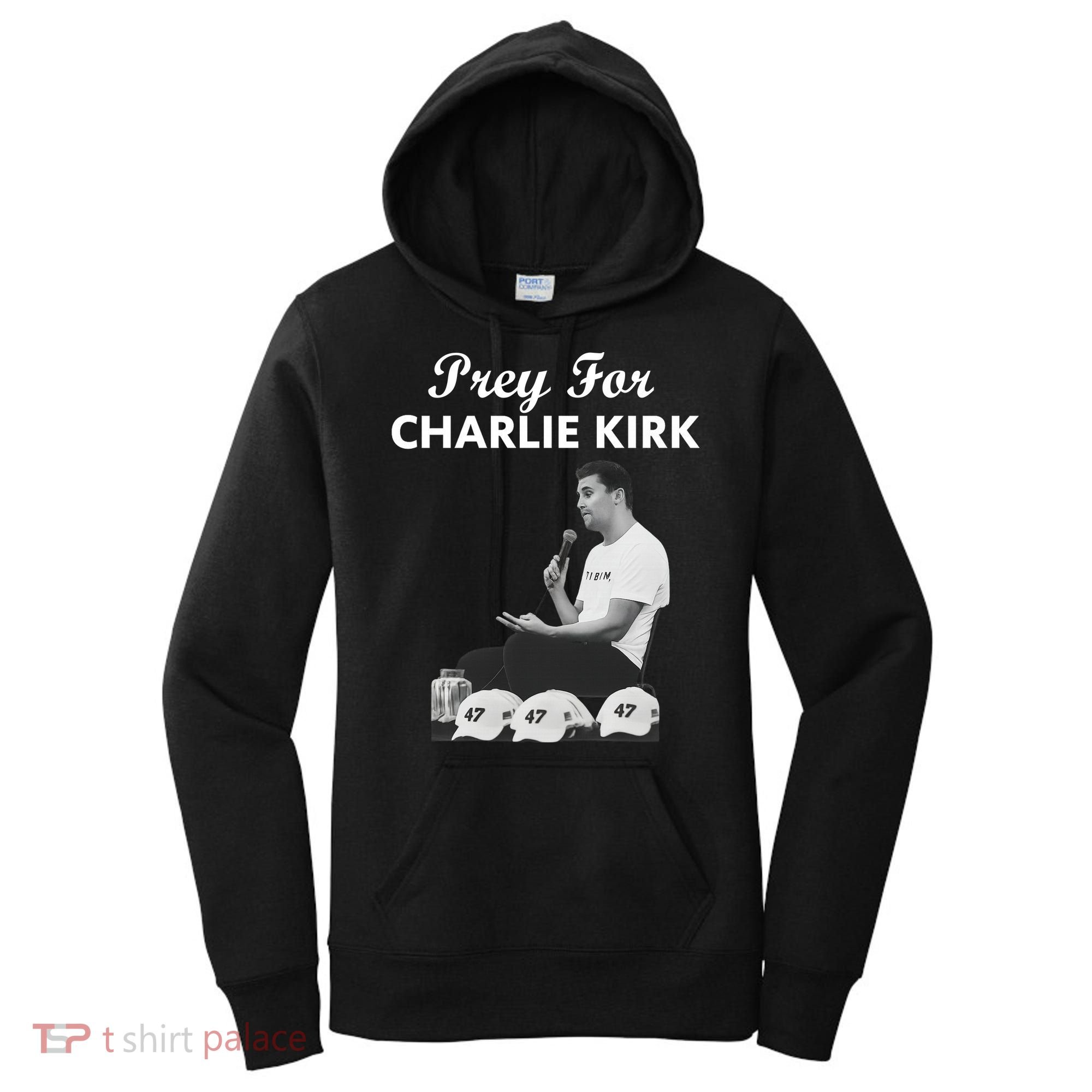 Pray For Charlie Kirk Rest In Peace Support Tribute Women's Hoodie