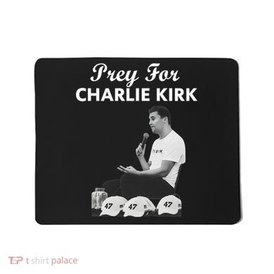 Pray For Charlie Kirk Rest In Peace Support Tribute Mousepad