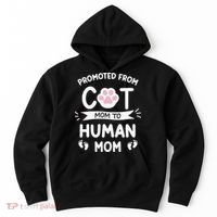 Promoted From Cat Mom To Human Mom Baby Announcement Hoodie thumb 0