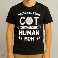 Promoted From Cat Mom To Human Mom Baby Announcement T-Shirt thumb 3
