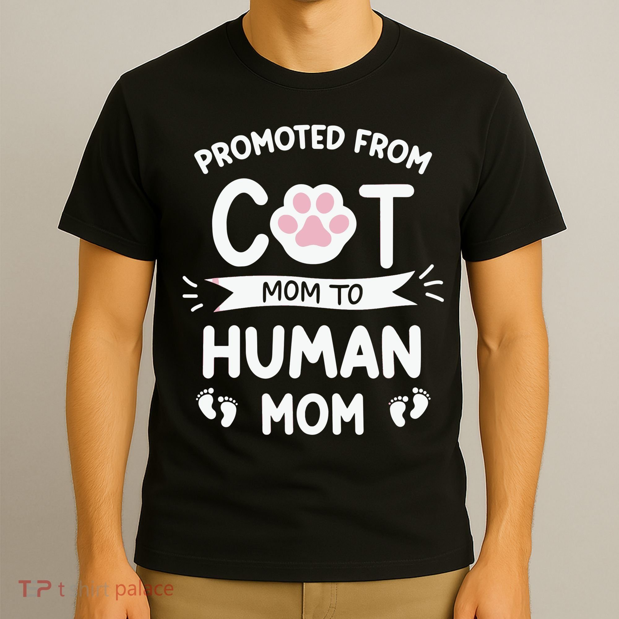Promoted From Cat Mom To Human Mom Baby Announcement T-Shirt