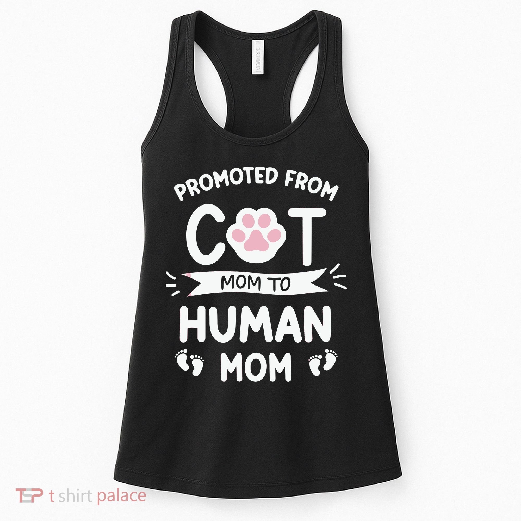 Promoted From Cat Mom To Human Mom Baby Announcement Women's Tank Top