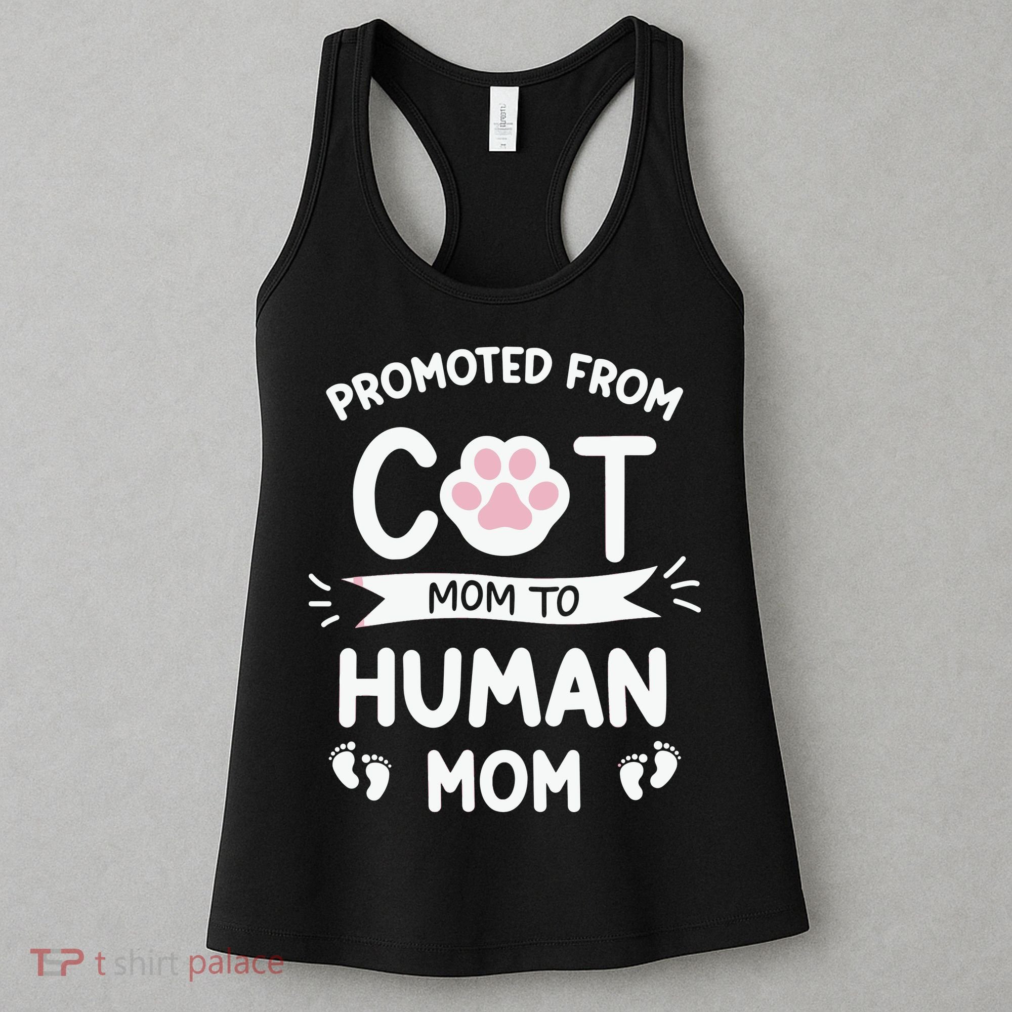 Promoted From Cat Mom To Human Mom Baby Announcement Women's Tank Top